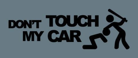 Don't touch my car - LittleCarAddict